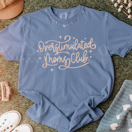 Overstimulated moms club