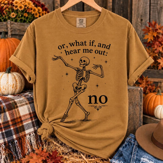 Or what if - No