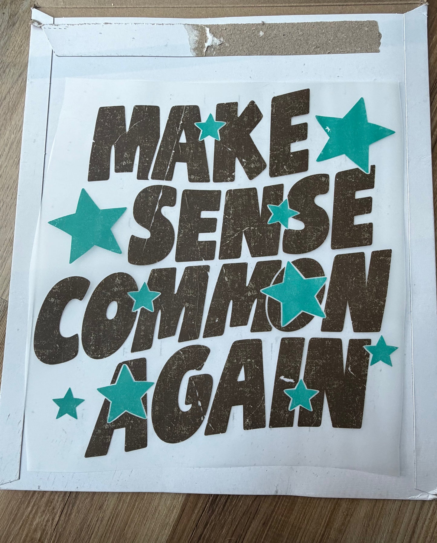 Make Sense Common Again - Blue and Brown