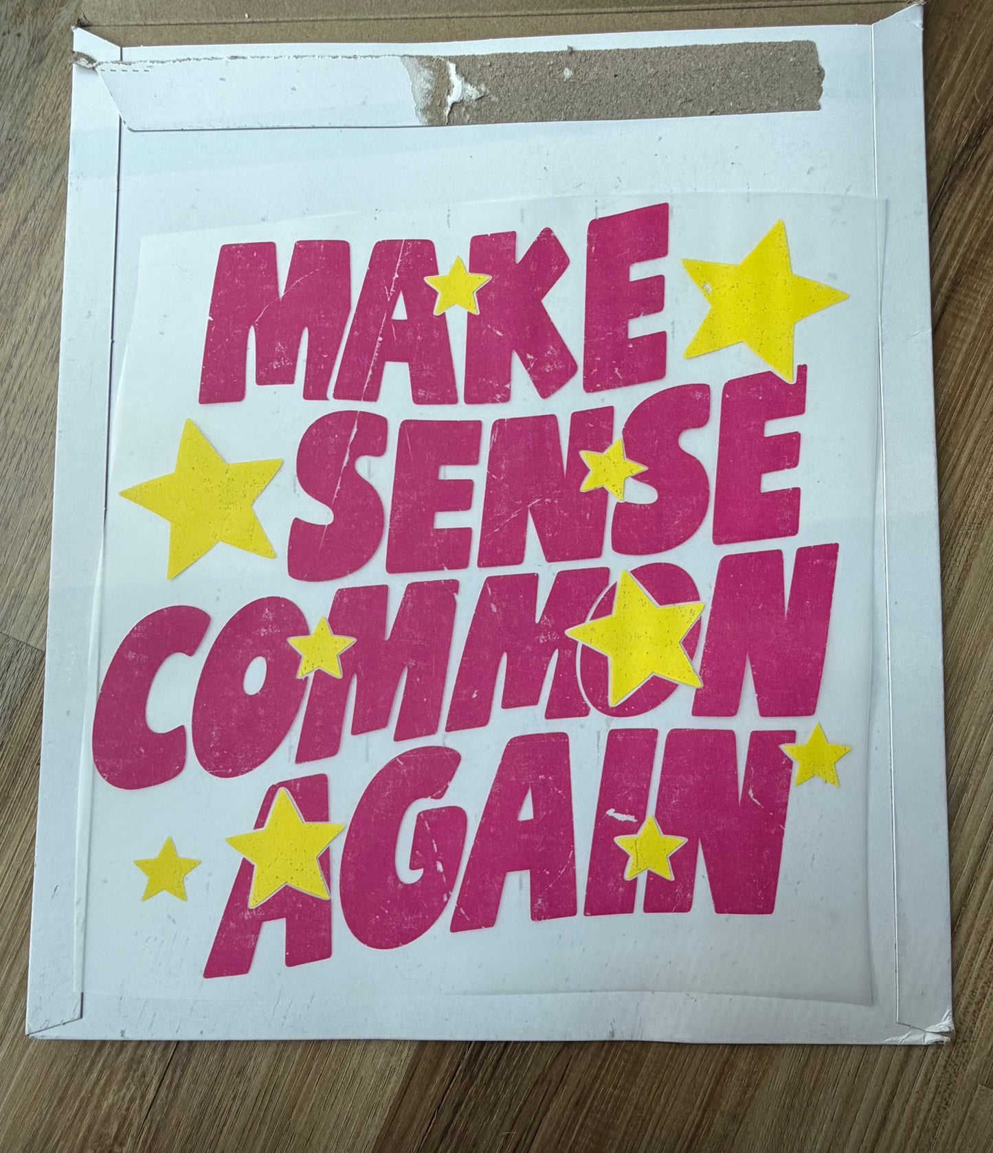 Make Sense Common Again - Pink and Yellow