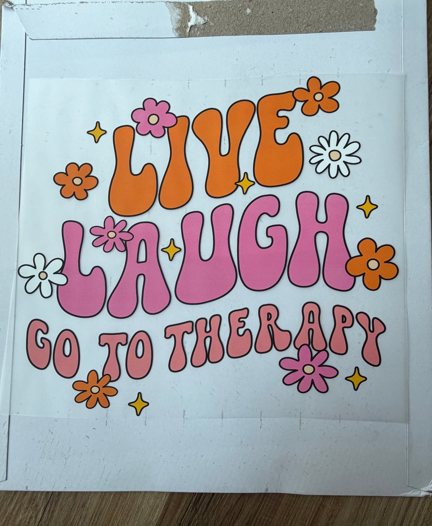 Live Laugh go to Therapy