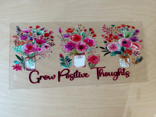 Grow Positive Thoughts