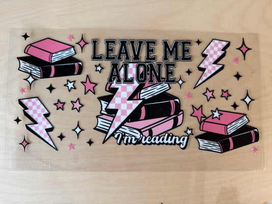 Leave me alone