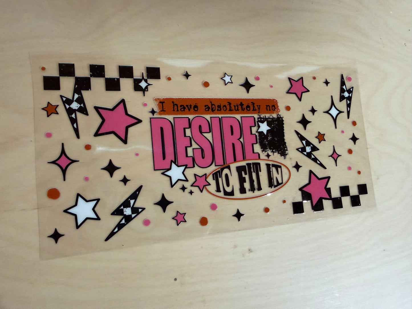 No Desire to fit in